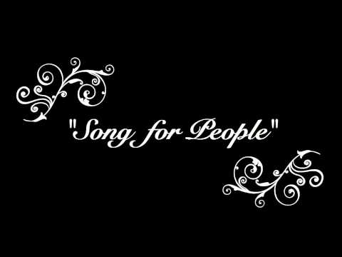 Song for People promo video # 1