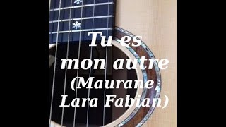 Tu es mon autre (Rick Allison) Maurane Lara Fabian arrangement pour Tuto guitare