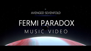 Avenged Sevenfold -  Fermi Paradox [Unofficial Music Video]