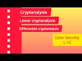 Cyber Security L12| cryptanalysis|linear & differential cryptanalysis| Btech CSE | kuk uni