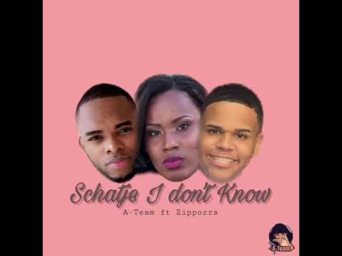 A-Team ( Tai & Finesse ) ft Zipporra - Schatje I Don’t Know 🤷🏽‍♀️