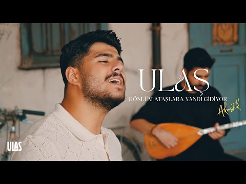 Ulaş - Gönlüm Ataşlara Yandı Gidiyor (Akustik)