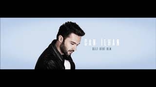 Can İlhan - Deli Gibi Ben Akustik
