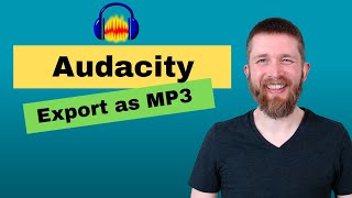 Audacity How to Export as MP3 (Easiest Way)