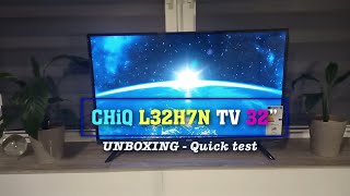 UNBOXING | CHiQ L32H7N TV - Quick Test, ReView.