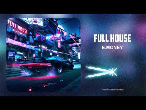 Emoney_Full house ”official audio”
