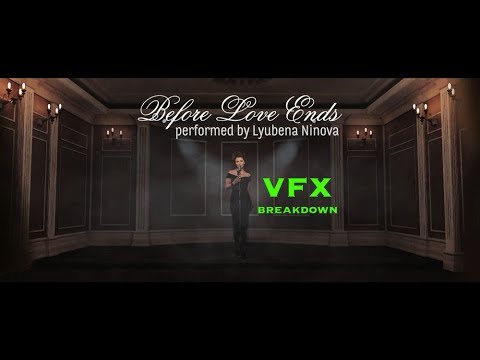 VFX Breakdown: Lyubena Ninova - Before Love Ends (drama short film and music video)
