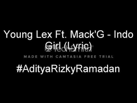 Lyric Young Lex Ft. Mack'G - Indo Girl (Official Music Video) l YellowClaw "In My Room" Cover Remix