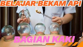 Download lagu Belajar Bekam Api Bagian Kaki | Bekam Kaki mp3