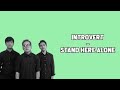 STAND HERE ALONE - INTROVERT LYRIC