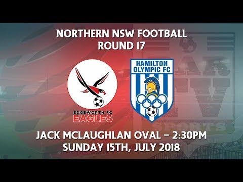 2018 NNSWF NPL Round 17 - Edgeworth Eagles FC v Hamilton Olympic FC