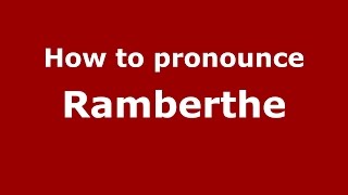 How to pronounce Ramberthe