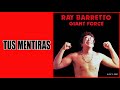 Tus Mentiras / Ray Barretto / (Gonzalo Bolaño Stefanell)