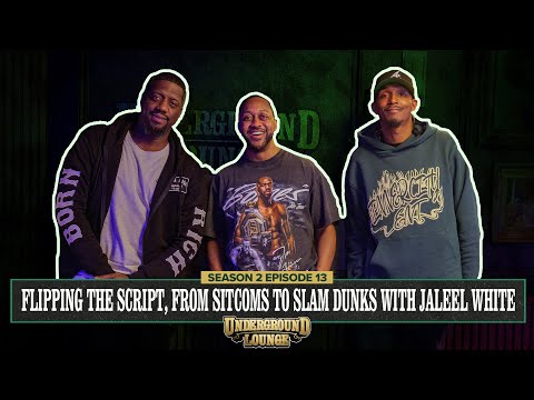 Flipping The Script, From Sitcoms to Slam Dunks W/Jaleel White | The Underground Lounge S2.E.13