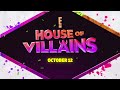 E S House Of Villains Compete For 200 000 E