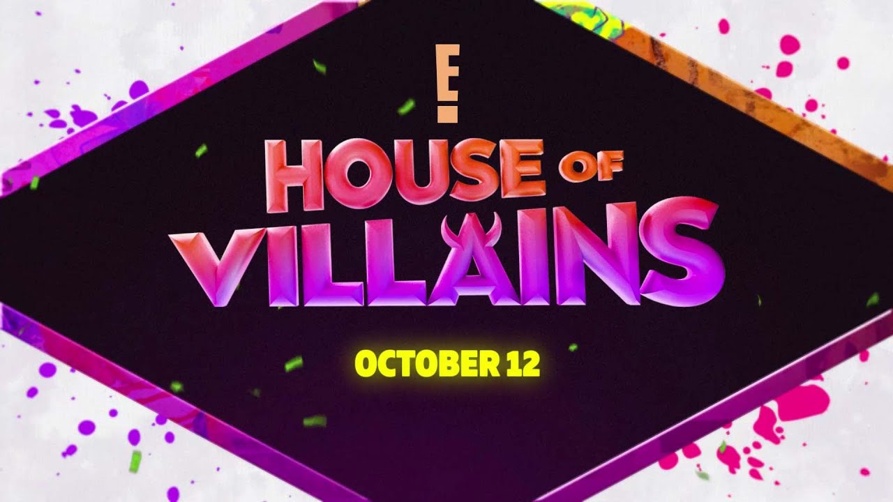E!'s House of Villains Compete For $200,000 | E!