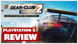 Gear.Club Unlimited 2 Ultimate Edition PS5 Review / Test