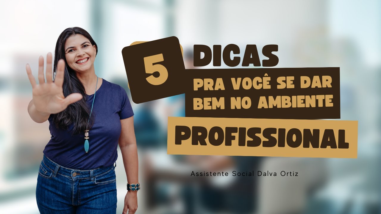 5 Dicas pra você se dar bem no ambiente de trabalho