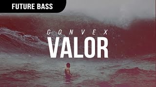 Convex - Valor