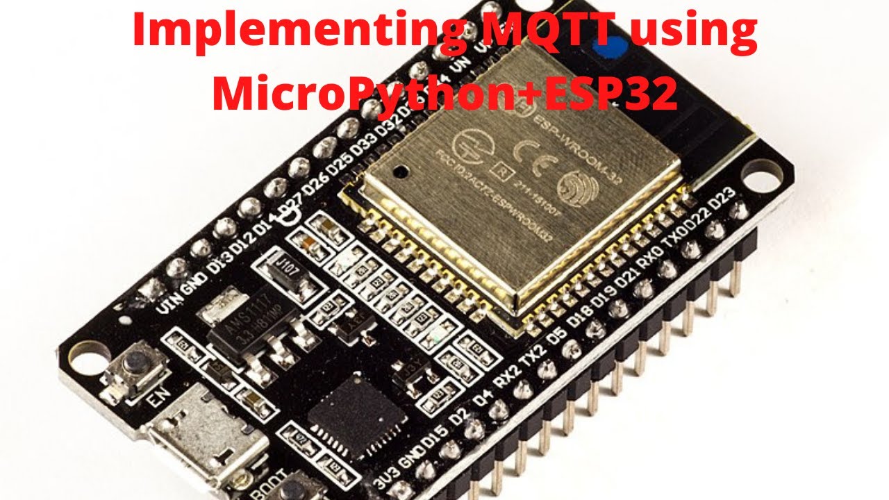 Implementing MQTT using Micropython and ESP32
