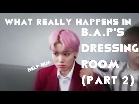 WHAT REALLY HAPPENS IN B.A.P'S DRESSING ROOM (part 2)