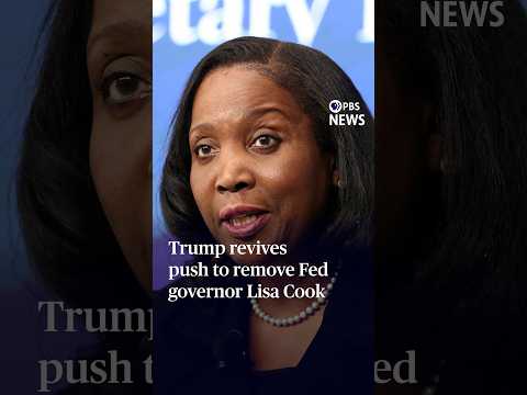 Trump revives push to remove Fed governor Lisa Cook