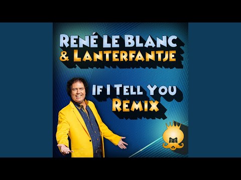 If I tell you (Lanterfantje Remix)