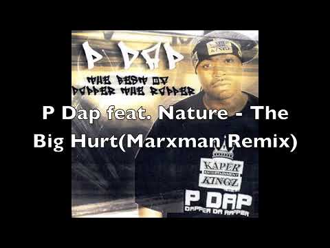 P Dap feat. Nature - The Big Hurt(Marxman Remix)