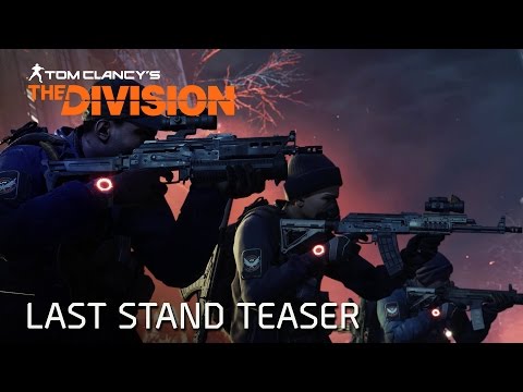 全境封鎖“The Last Stand” DLC 預告公開