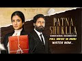 Patna Shuklla Full Movie Hindi || Patna Shuklla Movie || Patna Shuklla 2024