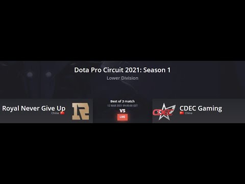 [DOTA 2 LIVE!] Royal Never Give Up vs CDEC l Dota Pro Circuit 2021 Season 1 I BO3 Dota 2 Live!
