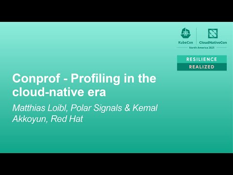 Conprof - Profiling in the cloud-native era - Matthias Loibl, Polar Signals & Kemal Akkoyun, Red Hat