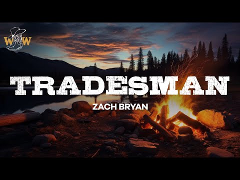 Zach Bryan - Tradesman (Lyrics)