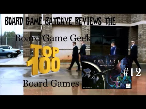BGBC Ep87: TOP 100 BGG GAMES: #12 Eclipse