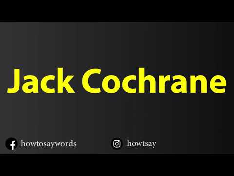 How To Pronounce Jack Cochrane