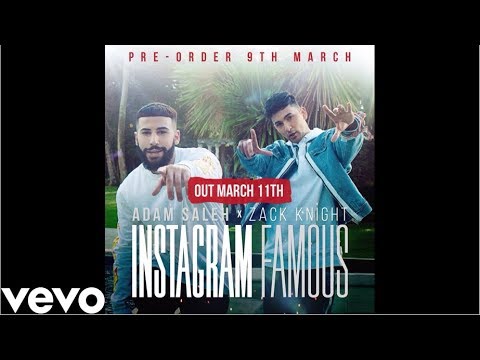 Instagram Famous - Zack Knight X Adam Saleh (OFFICIAL AUDIO)