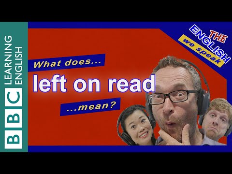 Left on read: The English We Speak