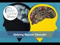 Defying Bipolar Disorder