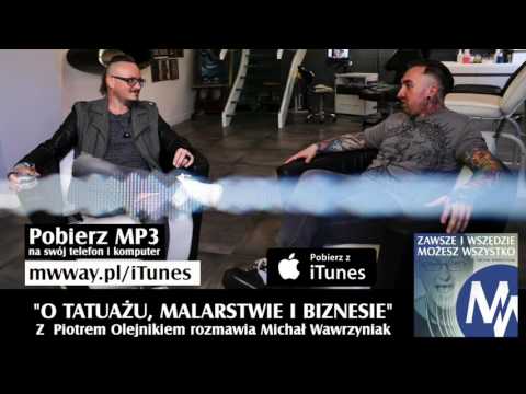 ZiWMW S02E18 - Piotr Olejnik - O tatuażu, malarstwie i biznesie (AUDIO)