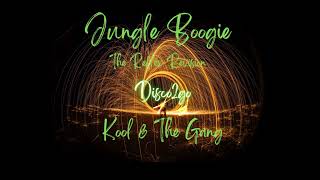 Kool &amp; The Gang - Jungle Boogie (The Reflex Revision)