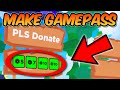 How to Make A Roblox Gamepass - PLS Donate (Ultimate Guide)