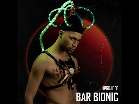 Bar Bionic - Upgraded (TV Track)