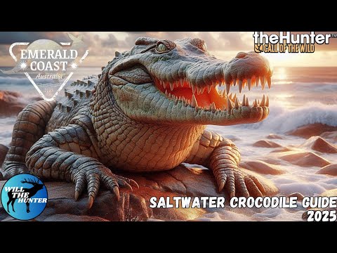 Emerald Coast Saltwater Crocodile Guide | TheHunter Call Of The Wild 2025