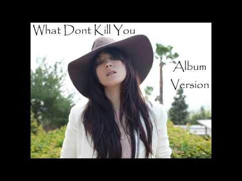 What Dont Kill You video