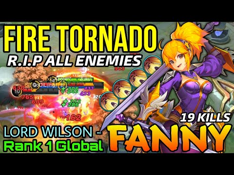 Brutal Fire Tornado Fanny Delete All Enemies! - Top 1 Global Fanny by LORD WILSON - MLBB