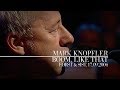 Mark Knopfler - Boom, Like That (Først & sist, 17.09.2004)