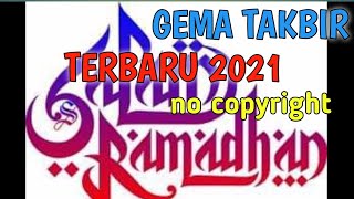 Download lagu GEMA TAKBIR MERDU TERBARU 2021  no copyright mp3