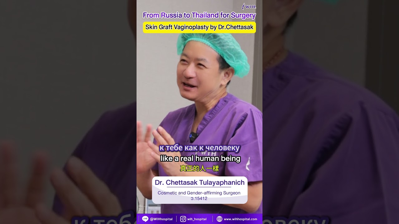 Anna, Russia | Skin Graft Vaginoplasty with Dr. Chettasak at WIH