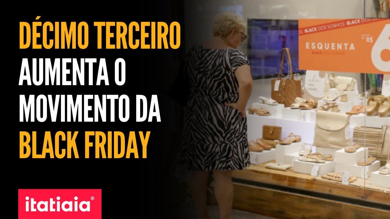 PRIMEIRA PARCELA DO DÉCIMO TERCEIRO SALÁRIO AUMENTA A QUANTIDADE DE COMPRAS NA BLACK FRIDAY