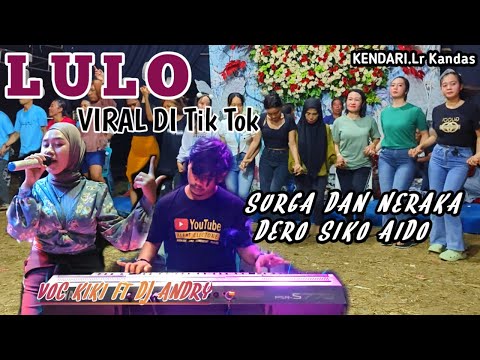 VIRAL DI TikTok🔰LAGU SURGA DAN NERAKA🆚LAGU DERO SIKO AIDO▶️VOC KIKI AND DJ ANDRY. LOK Lr KANDAS